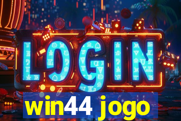 win44 jogo